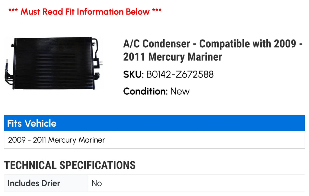 2010 Compatible - Condenser 2009 - 2011 Mercury with A/C Mariner