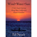 Second-Hand Wind, Water, Sun: A Solo Kayak Journey Along Baja California'S Desert Coastline (Hardcover 9781881663089) By Ed Darack