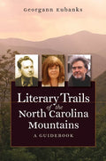 Carolina Literary Guidebook Mountains: A of (Paperback) North the Trails