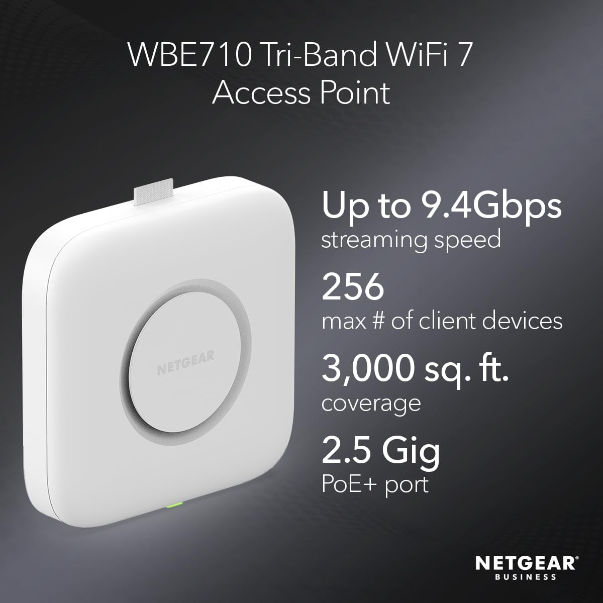 NETGEAR Cloud Managed WiFi 7 Wireless Multi-Gig Access Point (WBE710)