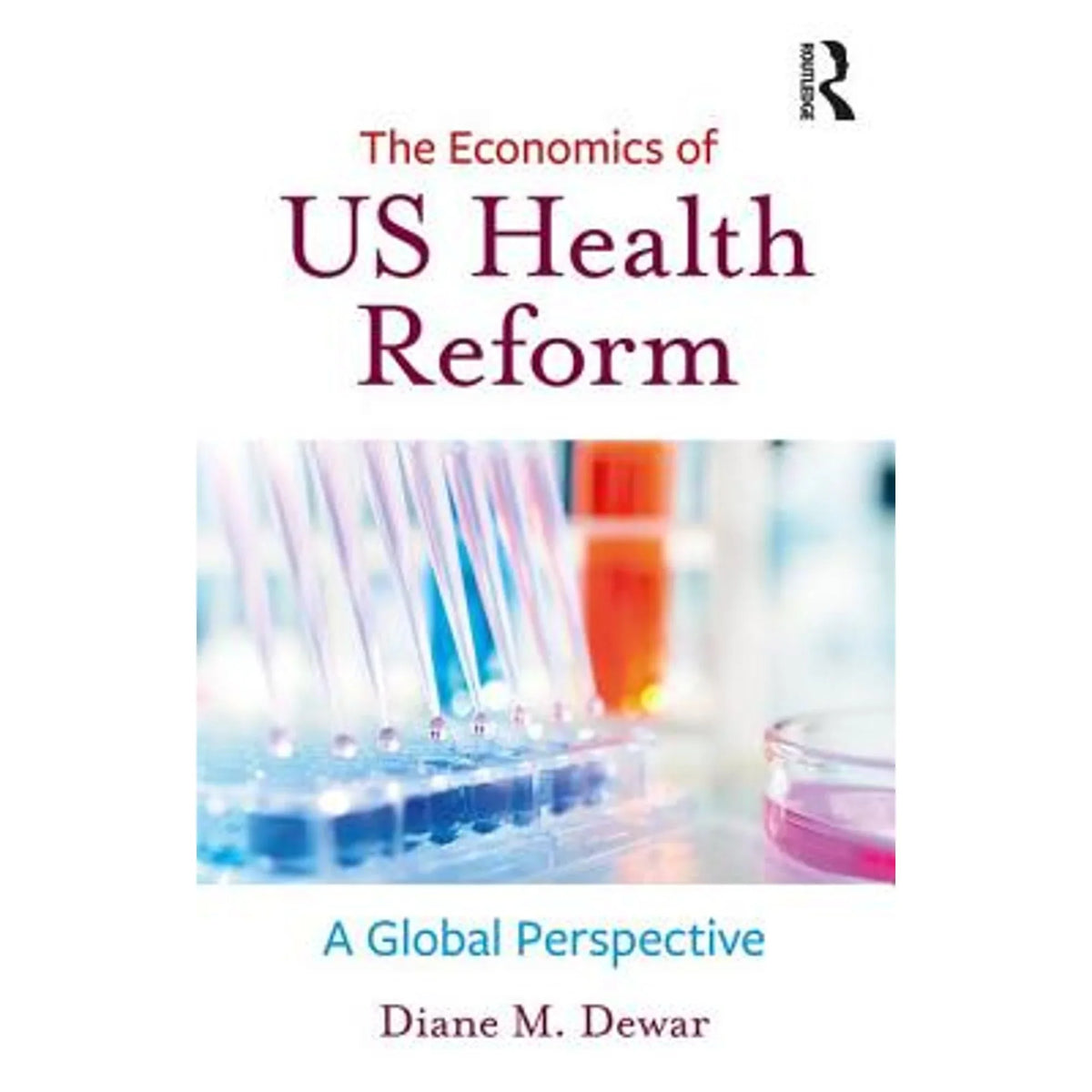 US Health Economics Reform Paperback Diane of The M. Pre-Owned Dewar
