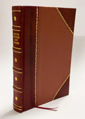Il Chiaro Lampo Celeste, Per Cui Si Mostra, Tra Mille Tenebrosi Horrori, La Piu Breue, & Piu Sicura Via Del Paradiso. Del R.D. Tadeo Bartholini / Taddeo Bartolini (1607) (1607) [Leather Bound]
