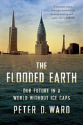 Future : Ice Our In World Earth Flooded (Paperback) The Without a Caps