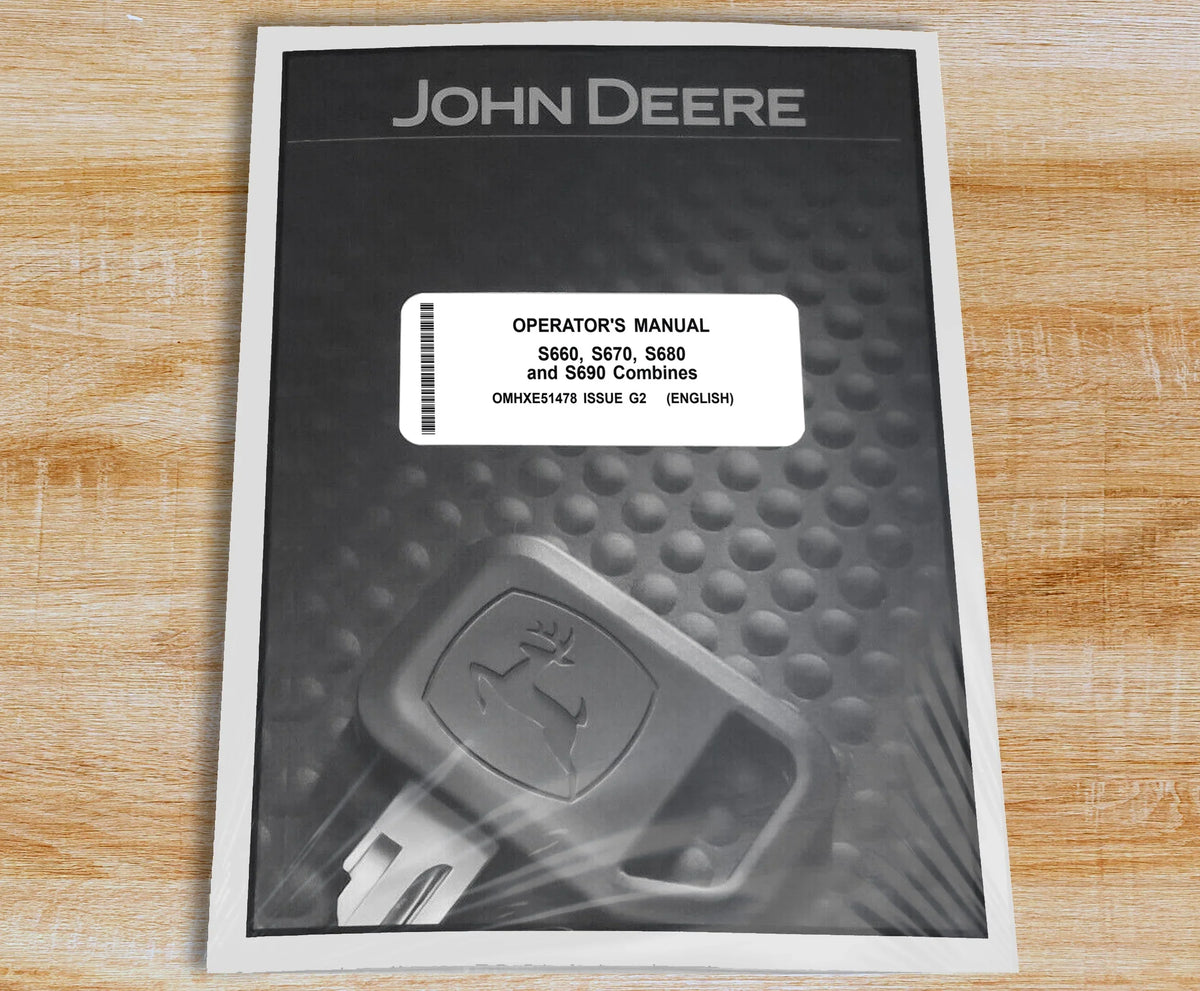 Owners & Operation Part Number Deere # S680 OMHXE51478 John S690 S670 S660 Combine - Manual
